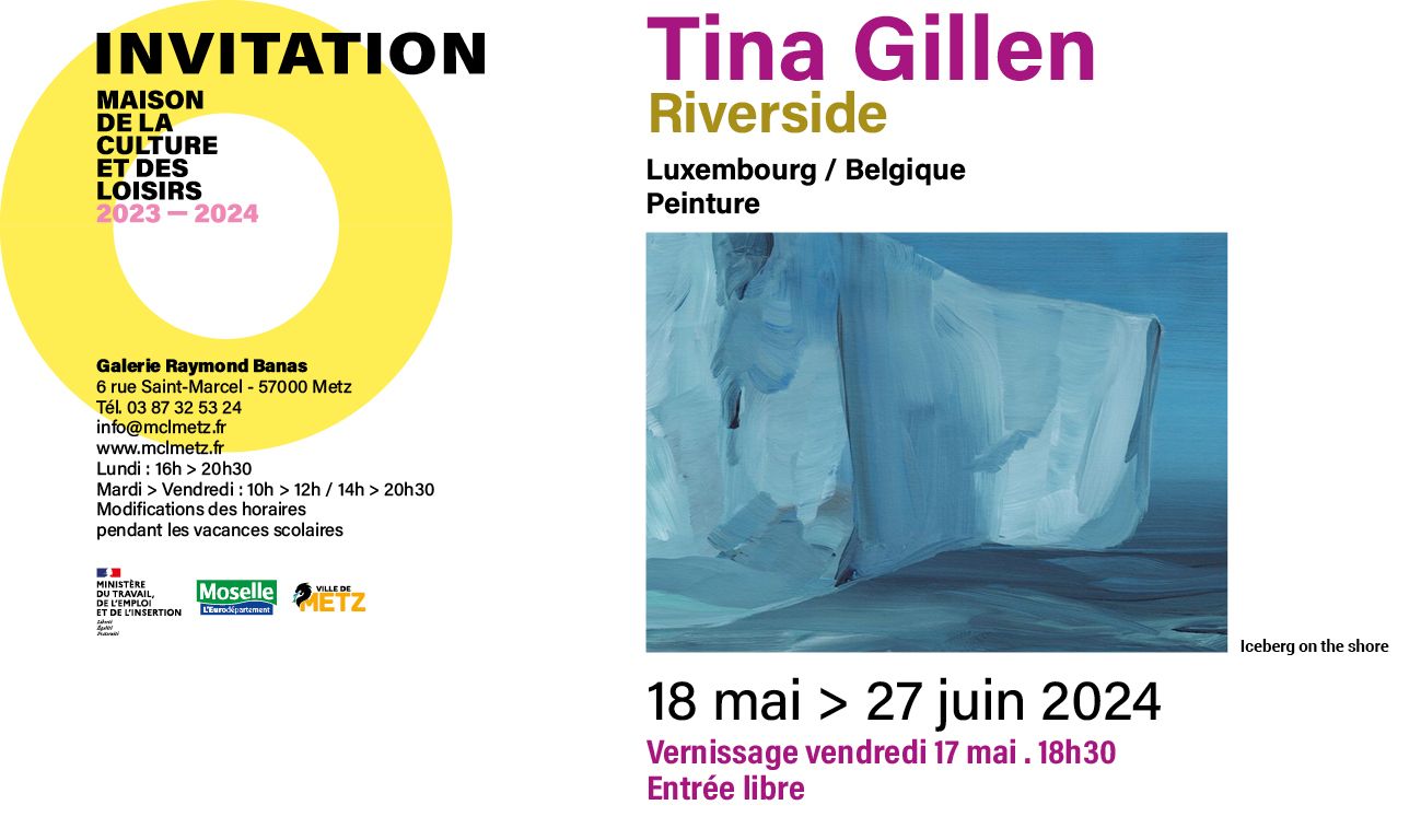 Tina Gillen: Exposition personnelle @ MCL METZ - Galerie Raymond Banas